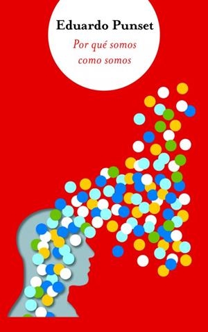 POR QUE SOMOS COMO SOMOS | 9788466325271 | PUNSET, EDUARD | Llibreria Drac - Librería de Olot | Comprar libros en catalán y castellano online
