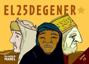 25 DE GENER. UNA NADALA DE MANEL + CD, EL | 9788493948603 | MANEL | Llibreria Drac - Librería de Olot | Comprar libros en catalán y castellano online