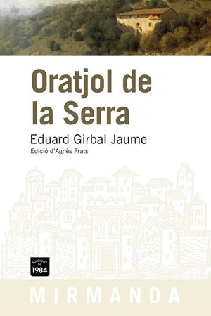 ORATJOL DE LA SERRA | 9788492440702 | GIRBAL, EDUARD | Llibreria Drac - Llibreria d'Olot | Comprar llibres en català i castellà online