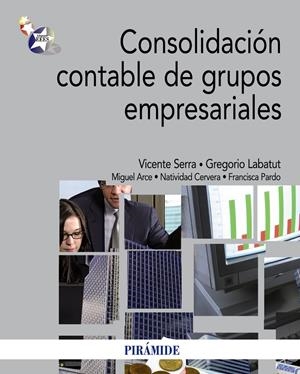 CONSOLIDACIÓN CONTABLE DE GRUPOS EMPRESARIALES | 9788436825756 | SERRA, VICENTE M./LABATUT, GREGORI | Llibreria Drac - Llibreria d'Olot | Comprar llibres en català i castellà online