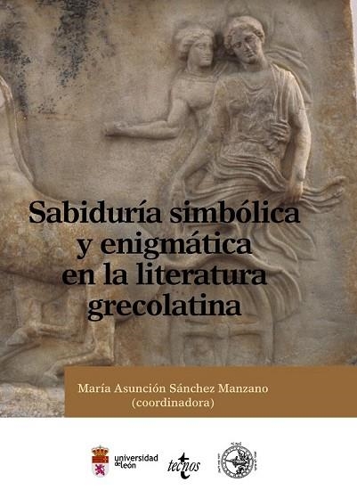 SABIDURÍA SIMBÓLICA Y ENIGMÁTICA EN LA LITERATURA GRECOLATIN | 9788430950751 | SÁNCHEZ, Mª ASUNCIÓN | Llibreria Drac - Librería de Olot | Comprar libros en catalán y castellano online