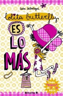 LOLITA BUTERFLY ES LO MAS | 9788466647526 | IRIBERTEGUI, IDOIA | Llibreria Drac - Librería de Olot | Comprar libros en catalán y castellano online