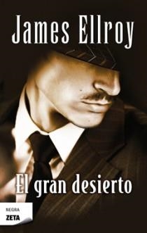 GRAN DESIERTO, EL | 9788498725100 | ELLROY, JAMES | Llibreria Drac - Librería de Olot | Comprar libros en catalán y castellano online
