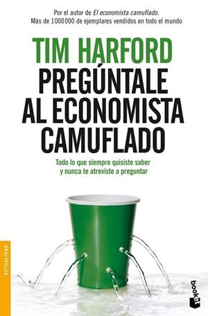 PREGUNTALE AL ECONOMISTA CAMUFLADO | 9788484609315 | HARFORD, TIM | Llibreria Drac - Llibreria d'Olot | Comprar llibres en català i castellà online