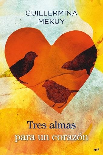 TRES ALMAS PARA UN CORAZON | 9788427037397 | MEKUY, GUILLERMINA | Llibreria Drac - Llibreria d'Olot | Comprar llibres en català i castellà online