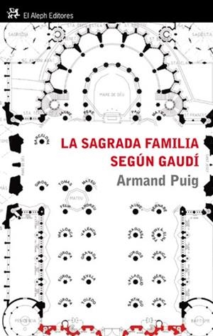 SAGRADA FAMILIA SEGUN GAUDI, LA | 9788476699478 | PUIG, ARMAND | Llibreria Drac - Librería de Olot | Comprar libros en catalán y castellano online