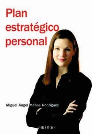 PLAN ESTRATEGICO PERSONAL | 9788436825206 | MAÑAS, MIGUEL ANGEL | Llibreria Drac - Llibreria d'Olot | Comprar llibres en català i castellà online