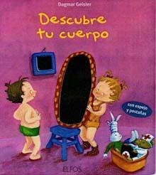 DESCUBRE TU CUERPO | 9788484233473 | GEISLER, DAGMAR | Llibreria Drac - Librería de Olot | Comprar libros en catalán y castellano online