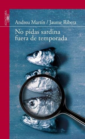 NO PIDAS SARDINA FUERA DE TEMPORADA | 9788420475141 | MARTIN, ANDREU | Llibreria Drac - Librería de Olot | Comprar libros en catalán y castellano online