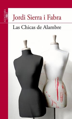 CHICAS DE ALAMBRE, LAS | 9788420475134 | SIERRA I FABRA, JORDI | Llibreria Drac - Librería de Olot | Comprar libros en catalán y castellano online