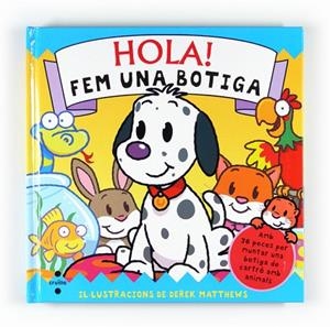 HOLA FEM UNA BOTIGA | 9788466127370 | VV.AA. | Llibreria Drac - Librería de Olot | Comprar libros en catalán y castellano online