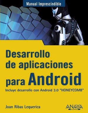 DESARROLLO DE APLICACIONES PARA ANDROID | 9788441529373 | RIBAS, JOAN | Llibreria Drac - Librería de Olot | Comprar libros en catalán y castellano online