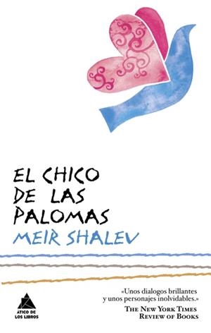 CHICO DE LAS PALOMAS, EL | 9788493829575 | SHALEV, MEIR | Llibreria Drac - Llibreria d'Olot | Comprar llibres en català i castellà online