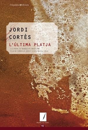 ULTIMA PLATJA, L' | 9788497918848 | CORTÈS, JORDI | Llibreria Drac - Librería de Olot | Comprar libros en catalán y castellano online