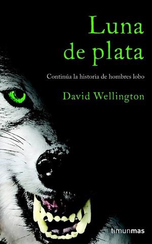 LUNA DE PLATA | 9788448040321 | WELLINGTON, DAVID | Llibreria Drac - Llibreria d'Olot | Comprar llibres en català i castellà online