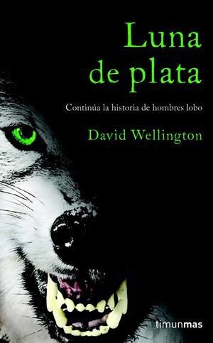 LUNA DE PLATA | 9788448040321 | WELLINGTON, DAVID | Llibreria Drac - Llibreria d'Olot | Comprar llibres en català i castellà online