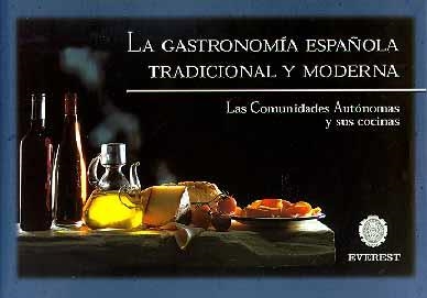GASTRONOMIA ESPAÑOLA TRADICIONAL Y MODERNA, LA | 9788424194116 | COMUNIDADES AUTONOMAS Y SUS COCINAS, LAS | Llibreria Drac - Llibreria d'Olot | Comprar llibres en català i castellà online