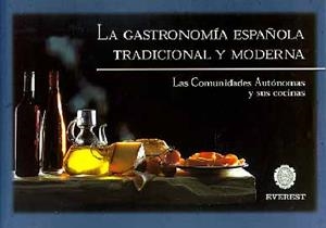 GASTRONOMIA ESPAÑOLA TRADICIONAL Y MODERNA, LA | 9788424194116 | COMUNIDADES AUTONOMAS Y SUS COCINAS, LAS | Llibreria Drac - Llibreria d'Olot | Comprar llibres en català i castellà online