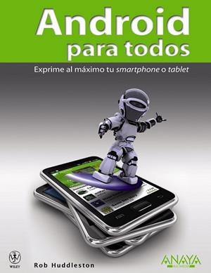 ANDROID PARA TODOS | 9788441529526 | HUDDLESTON, ROB | Llibreria Drac - Llibreria d'Olot | Comprar llibres en català i castellà online