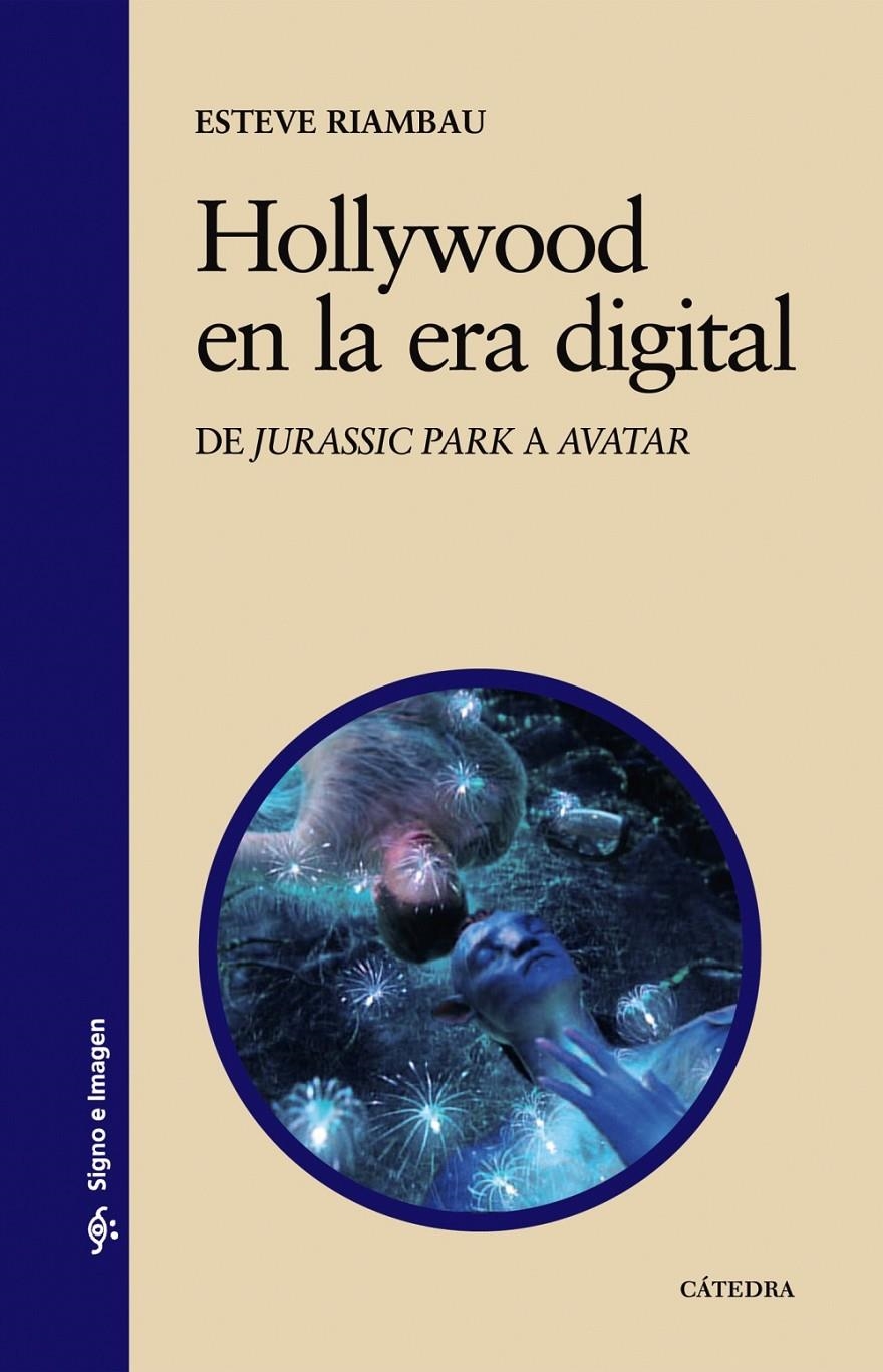 HOLLYWOOD EN LA ERA DIGITAL | 9788437627540 | RIAMBAU, ESTEVE | Llibreria Drac - Librería de Olot | Comprar libros en catalán y castellano online