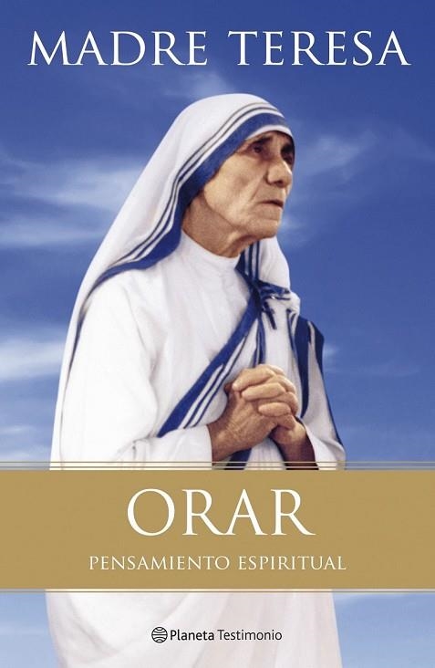 ORAR | 9788408102939 | MADRE TERESA DE CALCUTA | Llibreria Drac - Librería de Olot | Comprar libros en catalán y castellano online