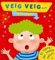 VEIG VEIG QUE VEUS? EL LLIBRE DEL TITELLA PELUT | 9788424637354 | MANTLE, BEN | Llibreria Drac - Llibreria d'Olot | Comprar llibres en català i castellà online