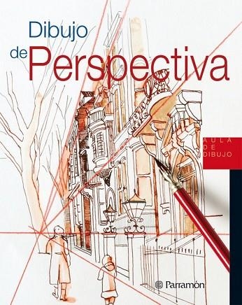 DIBUJO DE PERSPECTIVA | 9788434237933 | PARRAMÓN | Llibreria Drac - Librería de Olot | Comprar libros en catalán y castellano online