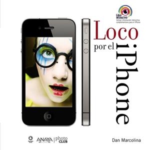 LOCO POR EL IPHONE | 9788441529687 | MARCOLINA, DAN | Llibreria Drac - Llibreria d'Olot | Comprar llibres en català i castellà online