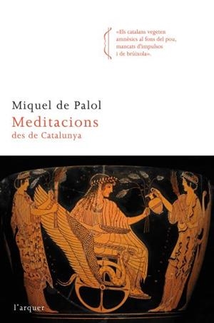 MEDITACIONS DES DE CATALUNYA | 9788466414333 | DE PALOL, MIQUEL | Llibreria Drac - Librería de Olot | Comprar libros en catalán y castellano online