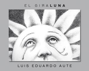 GIRALUNA, EL | 9788424640637 | AUTE, LUIS EDUARDO | Llibreria Drac - Librería de Olot | Comprar libros en catalán y castellano online