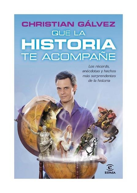 QUE LA HISTORIA TE ACOMPAÑE | 9788467037975 | GALVEZ, CHRISTIAN | Llibreria Drac - Llibreria d'Olot | Comprar llibres en català i castellà online