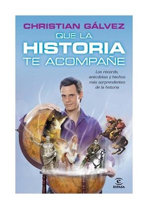QUE LA HISTORIA TE ACOMPAÑE | 9788467037975 | GALVEZ, CHRISTIAN | Llibreria Drac - Librería de Olot | Comprar libros en catalán y castellano online