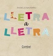 LLETRA A LLETRA | 9788498256888 | NAVARRO, ANGELS | Llibreria Drac - Librería de Olot | Comprar libros en catalán y castellano online