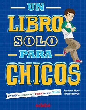LIBRO SOLO PARA CHICOS, UN | 9788468301754 | MAR, JONATHAN;NORWICH, GRACE | Llibreria Drac - Llibreria d'Olot | Comprar llibres en català i castellà online