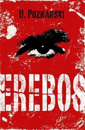 EREBOS (CAST) | 9788420407609 | POZNANSKI, U | Llibreria Drac - Librería de Olot | Comprar libros en catalán y castellano online