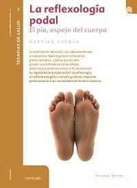 REFLEXOLOGIA PODAL, LA | 9788492716852 | KRCMAR, MARTINA | Llibreria Drac - Librería de Olot | Comprar libros en catalán y castellano online