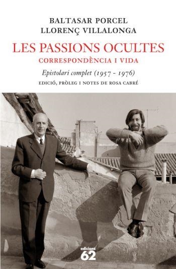 PASSIONS OCULTES, LES | 9788429760330 | VILLALONGA, LLORENÇ : PORCEL, BALTASAR | Llibreria Drac - Librería de Olot | Comprar libros en catalán y castellano online