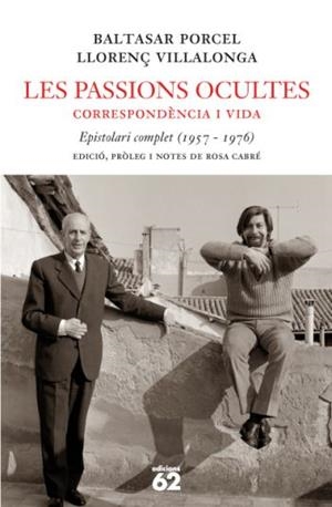PASSIONS OCULTES, LES | 9788429760330 | VILLALONGA, LLORENÇ : PORCEL, BALTASAR | Llibreria Drac - Librería de Olot | Comprar libros en catalán y castellano online