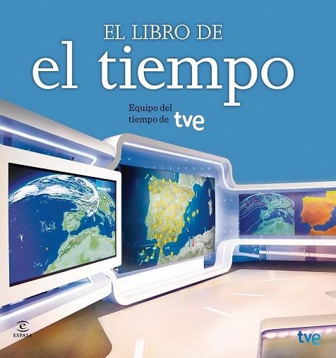 LIBRO DE EL TIEMPO, EL (TVE) | 9788467038101 | VV.AA. | Llibreria Drac - Llibreria d'Olot | Comprar llibres en català i castellà online