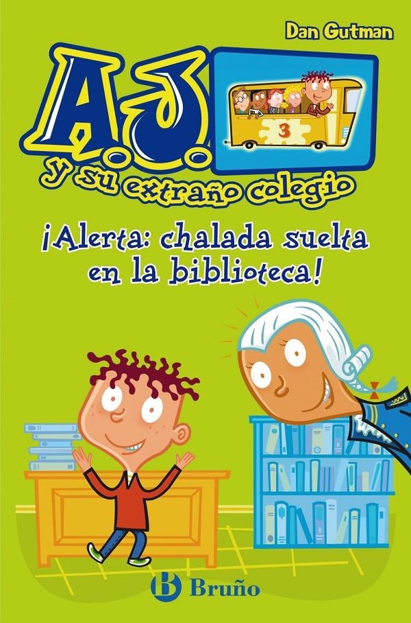 ALERTA: CHALADA SUELTA EN LA BIBLIOTECA | 9788421686423 | GUTMAN, DAN | Llibreria Drac - Librería de Olot | Comprar libros en catalán y castellano online