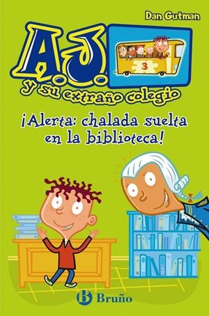 ALERTA: CHALADA SUELTA EN LA BIBLIOTECA | 9788421686423 | GUTMAN, DAN | Llibreria Drac - Librería de Olot | Comprar libros en catalán y castellano online