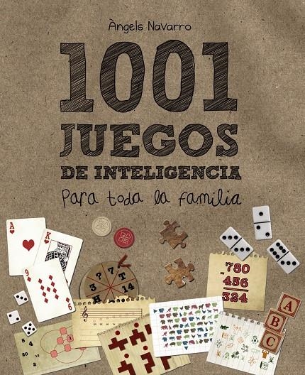 1001 JUEGOS DE INTELIGENCIA PARA TODA LA FAMILIA | 9788466795265 | NAVARRO, ANGELS | Llibreria Drac - Librería de Olot | Comprar libros en catalán y castellano online