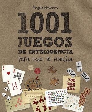 1001 JUEGOS DE INTELIGENCIA PARA TODA LA FAMILIA | 9788466795265 | NAVARRO, ANGELS | Llibreria Drac - Librería de Olot | Comprar libros en catalán y castellano online