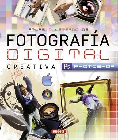 ATLAS ILUSTRADO DE FOTOGRAFIA DIGITAL CREATIVA CON PHOTOSHOP | 9788467717068 | SUÁREZ CRISTANCHO, LUCÍA | Llibreria Drac - Librería de Olot | Comprar libros en catalán y castellano online
