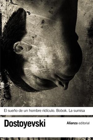 SUEÑO DE UN HOMBRE RIDICULO / BOBOK / LA SUMISA | 9788420664545 | DOSTOYEVSKI, FIODOR | Llibreria Drac - Librería de Olot | Comprar libros en catalán y castellano online