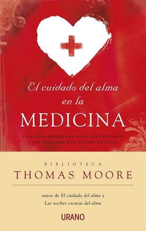 CUIDADO DEL ALMA EN LA MEDICINA, EL | 9788479537722 | MOORE, THOMAS | Llibreria Drac - Llibreria d'Olot | Comprar llibres en català i castellà online