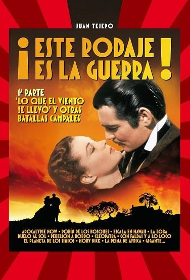 ESTE RODAJE ES LA GUERRA | 9788493848439 | TEJERO, JUAN | Llibreria Drac - Llibreria d'Olot | Comprar llibres en català i castellà online