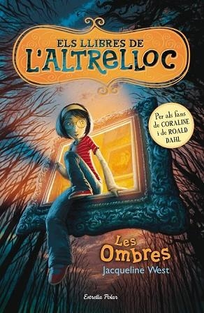 LLIBRES DE L'ALTRELLOC 1. LES OMBRES, ELS | 9788499326542 | WEST, JACQUELINE | Llibreria Drac - Llibreria d'Olot | Comprar llibres en català i castellà online