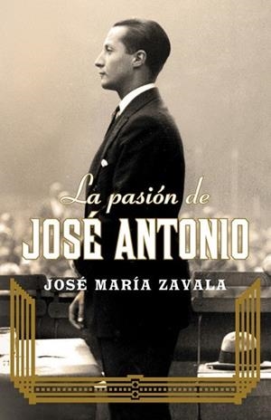 PASION DE JOSE ANTONIO, LA | 9788401390937 | ZAVALA, JOSE MARIA | Llibreria Drac - Llibreria d'Olot | Comprar llibres en català i castellà online