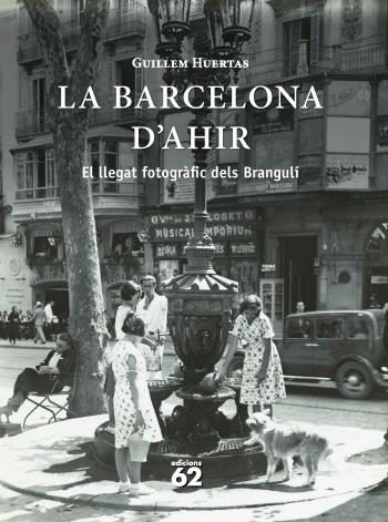 BARCELONA D'AHIR, LA | 9788429768657 | HUERTAS, GUILLEM | Llibreria Drac - Librería de Olot | Comprar libros en catalán y castellano online